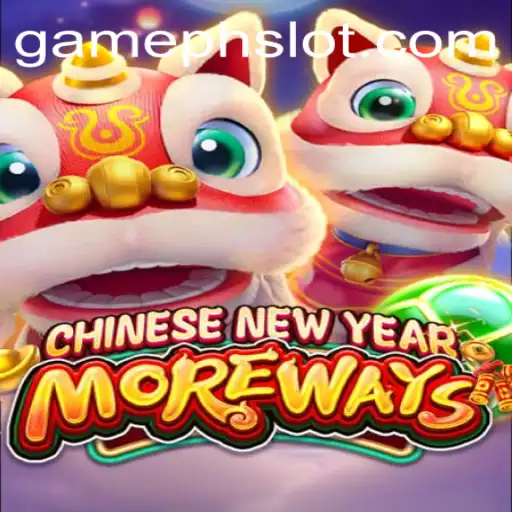Exploring the Excitement of CHINESENEWYEARMOREWAYS with GamePH